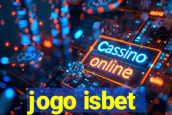 jogo isbet